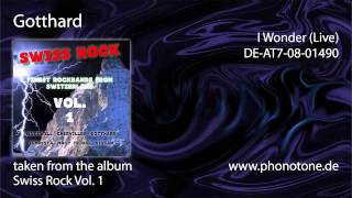 Swiss Rock Vol. 1 - Gotthard - I Wonder (Live)