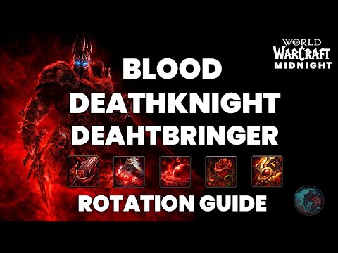 Rotation Guide to the Deathbringer Blood Deathknight | Midnight