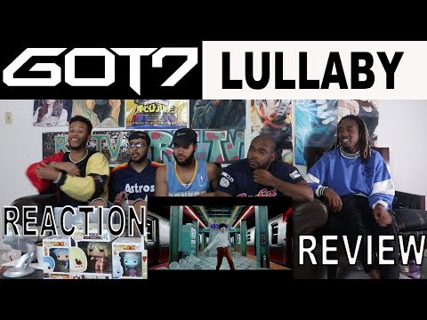 Got 7-Lullaby M/V Reaction/Review