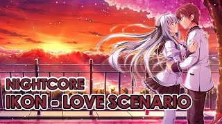 Download lagu [NIGHTCORE] iKon - Love Scenario (사랑을 했다) Lyrics (HAN/ROM) mp3