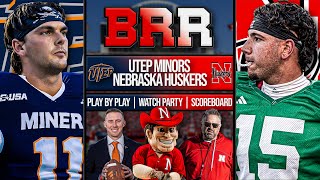 UTEP Minors vs Nebraska Cornhuskers | LIVE Reaction | Scoreboard | Play By Play | Postgame