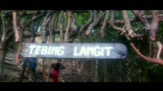 preview picture of video 'Tebing Langit Trip ..... D'luxCinematic'