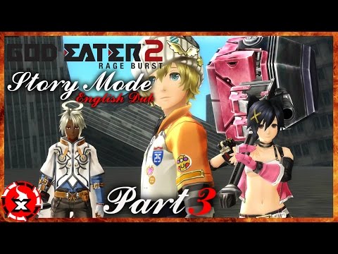 God Eater 2 Rage Burst PC STORY MODE English Dub [Part 3]
