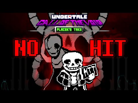 [NO HIT] UNDERTALE: CALL OF THE VOID - phase 1 (Placek's Take)