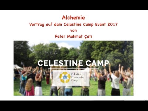 Alchemie. Vortrag auf dem Celestine Camp 2017 Teil1 Einleitung.