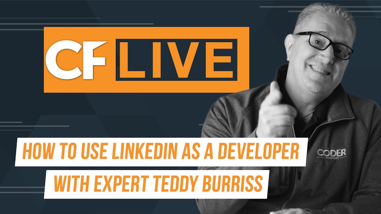 How To Use LinkedIn as a Developer - with Teddy Burriss