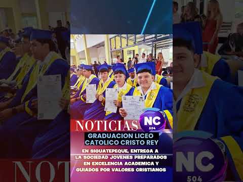 #NoticiasComayagua504Liceo Católico Cristo Rey presenta a sus nuevos profesionales formados en la fe
