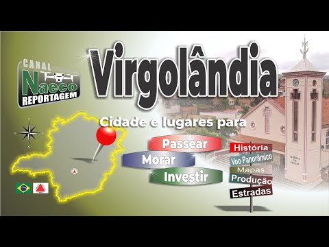 Virgolândia – MG, cidade e lugares para passear, morar e investir.