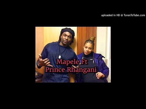 Mapele Ft Prince Rhangani - Mabibi