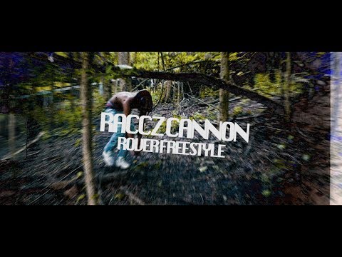Raccz Cannon - Rover Freestyle