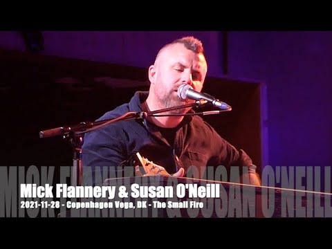 Mick Flannery & Susan O'Neill - The Small Fire - 2021-11-28 - Copenhagen Vega, DK