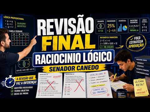 Revisão Final Raciocínio Lógico-Matemático - Concurso Prefeitura de Senador Canedo (Grupos I e II)