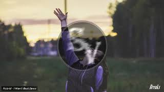 Hybrid -  I Won't Back Down (Original Mix)