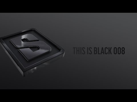 THIS IS BLACK 008 (Official Audio Mix)