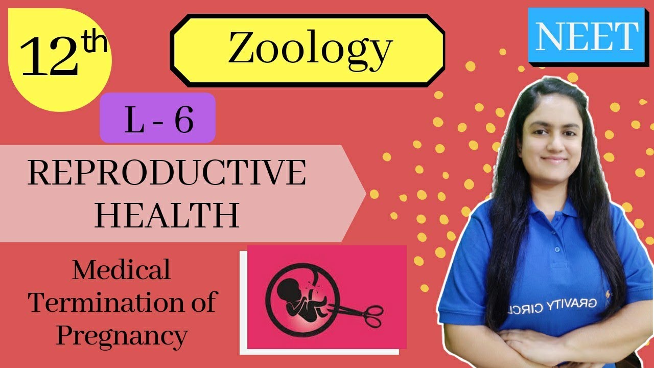 Reproductive Health || Medical Termination Of Pregnancy || NEET Biology || L-6 || 12th || Amrita Mam