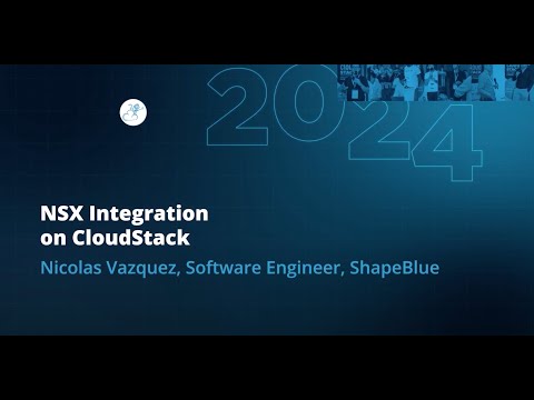 NSX Integration on CloudStack | Nicolas Vazquez