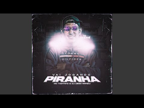 Vai Jogando Piranha