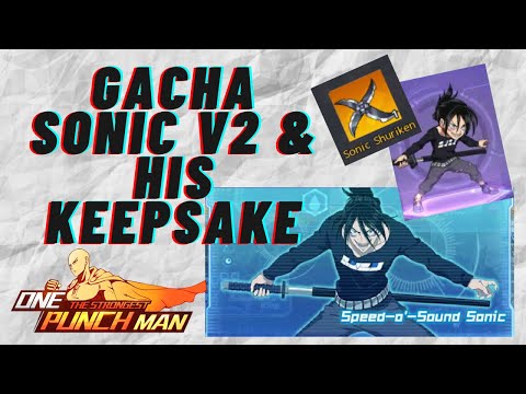 GACHA SONIC V2 & HIS KEEPSAKE