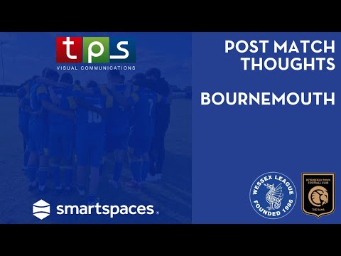 Post Match Thoughts - Bournemouth