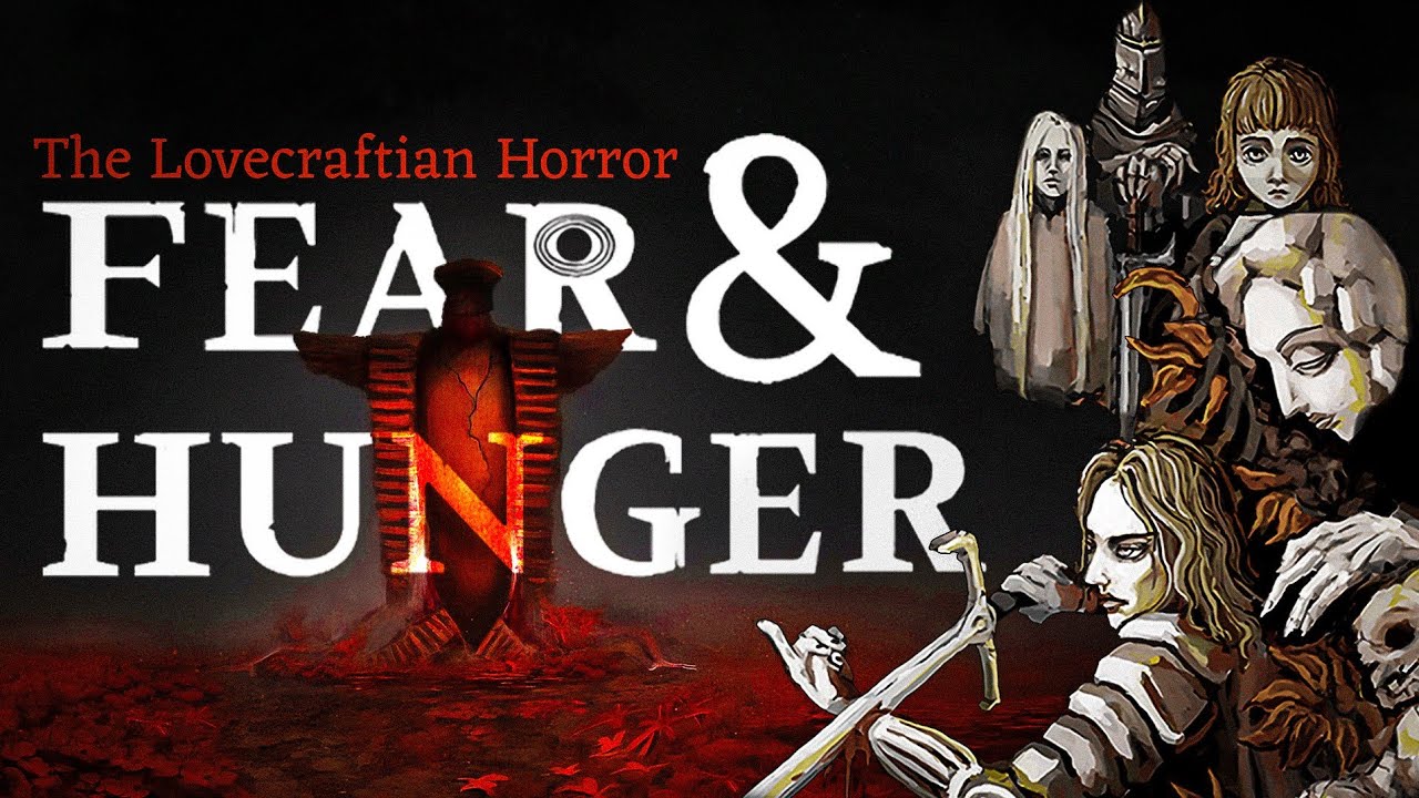 Fear & Hunger: The Lovecraftian Horror You Didn't Know About