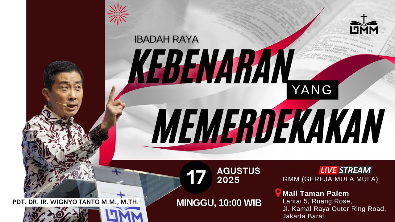 KEBENARAN YANG MEMERDEKAKAN – Pdt. Dr. Ir. Wignyo Tanto, M.M., M.Th. (170825)