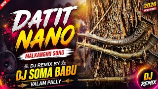 Download lagu #Datit_Nano_Datit Malkangiri Song Super Hit Letest Bastar Song Dj Soma Babu Valam Pally Odisha 🎵 mp3