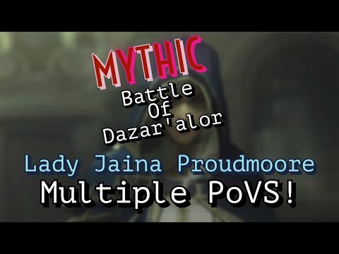 WoW BFA: Battle Of Dazar'alor - (Mythic Lady Jaina Proudmoore VS nVus) MULTIPLE POVS!