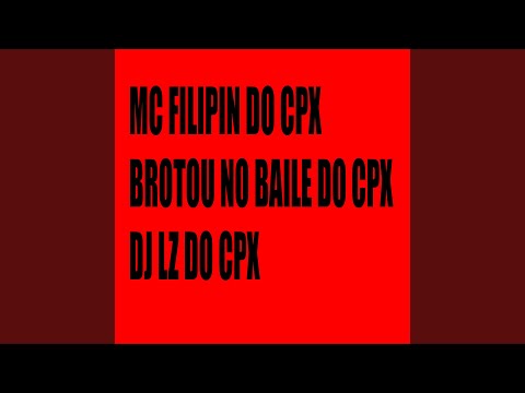 BROTOU NO BAILE DO CPX