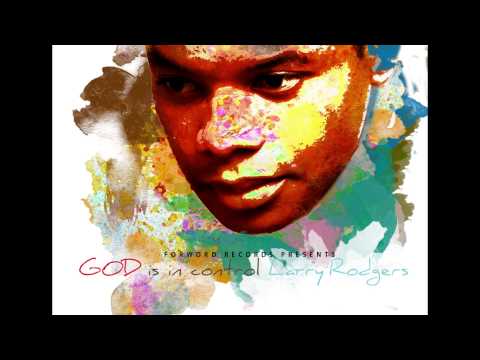 Larry Rodgers   God Is In Control MV