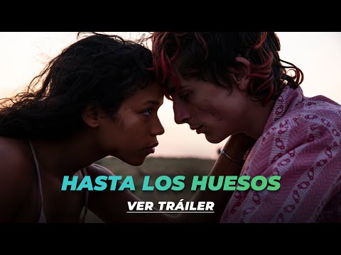 Tráiler Hasta los huesos