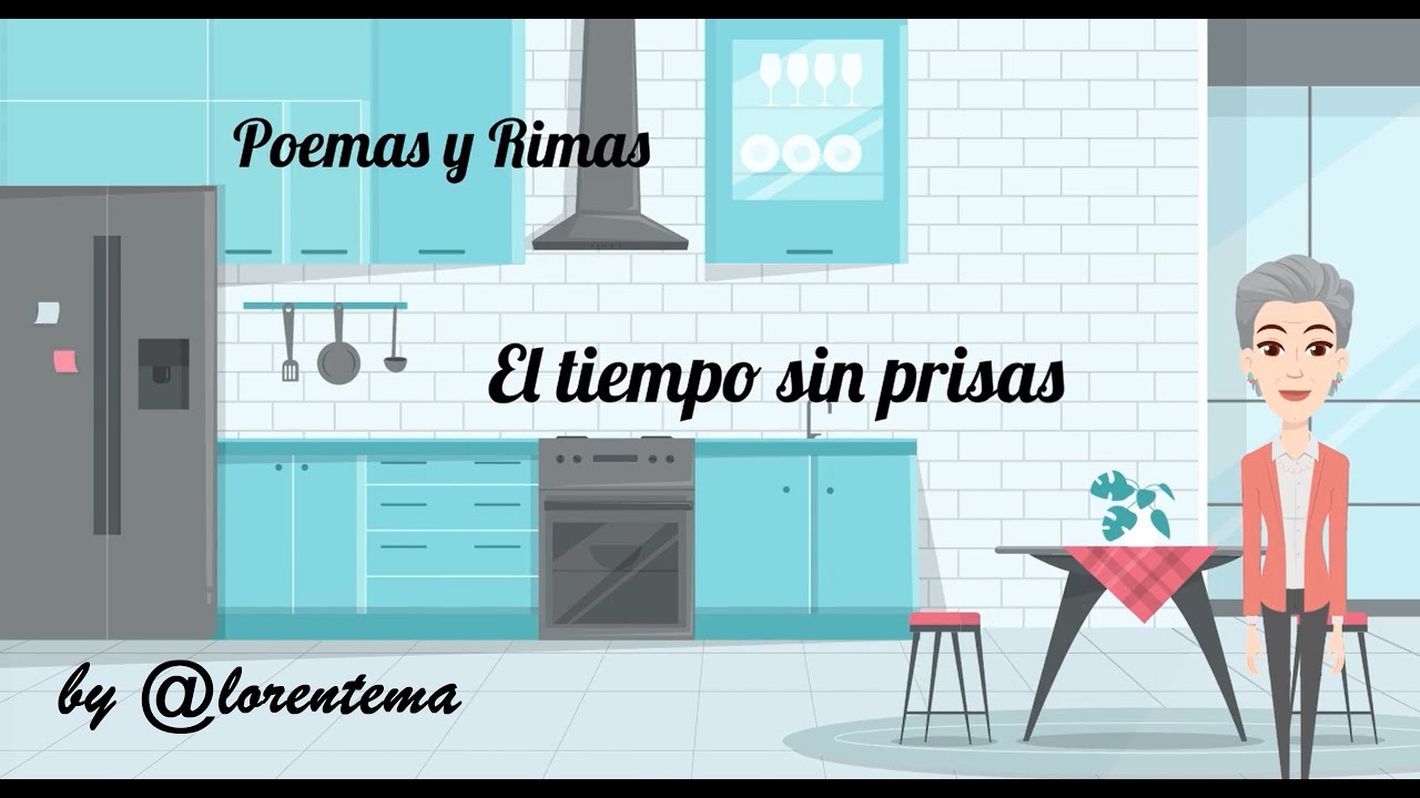 El tiempo sin prisas - Poemas y Rimas #6