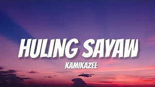 Huling Sayaw (lyrics) - Kamikazee