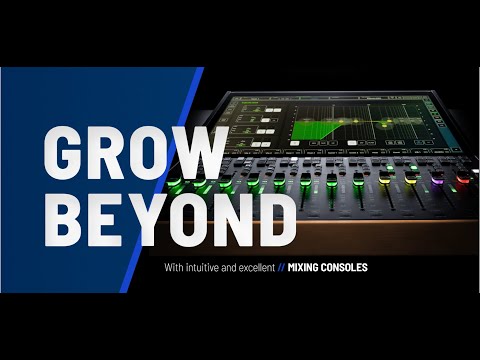 GROW BEYOND Mixing Consoles