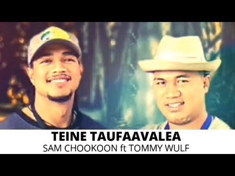 TEINE TAUFAAVALEA by: Sam Chookoon ft Tommy Wulf (Dr Rome Production | T.O.P)