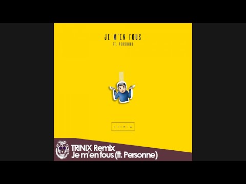 TRINIX - Je m'en fous (ft. Personne)(Purple Idole Remix)