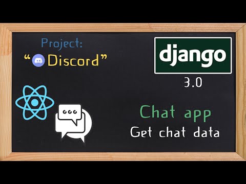 Django and ReactJS together - Chat app get chat data | 27 thumbnail