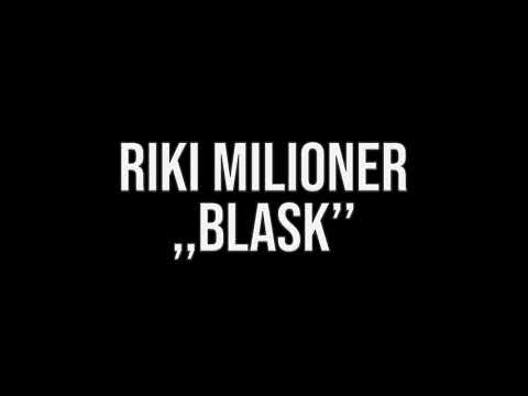 RIKI MILIONER  - BLASK .prod ELSHIWO