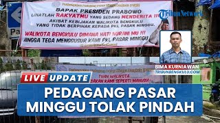 PKL Pasar Minggu Bengkulu Protes Relokasi, Minta Tolong Presiden Lewat Spanduk