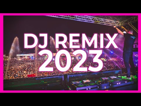 DJ REMIX 2023 – Mashups & Remixes of Popular Songs 2023 | DJ Remix Songs Club Music Disco Mix 2022