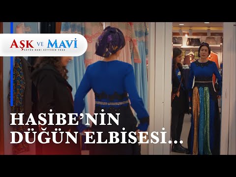 Hasibe öyle bir kıyafet denedi ki... - Aşk ve Mavi 21. Bölüm