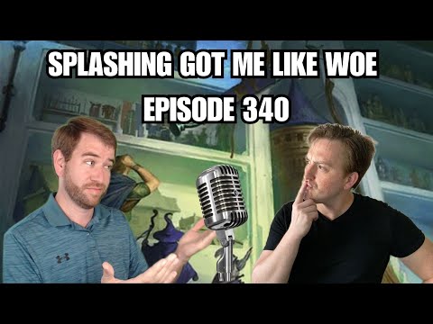 Splashing Got Me Like WOE - Episode 340