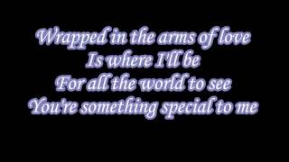 George Strait You&#39;re something special to me Lyrics