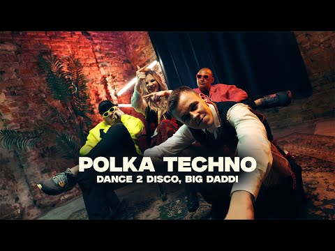 DANCE 2 DISCO, BIG DADDI - Polka Techno (Official Video)