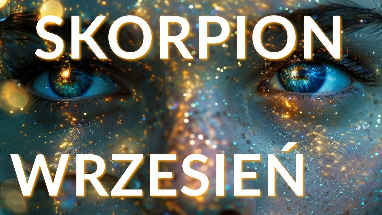 TAROT - SKORPION - WRZESIEŃ 2024
