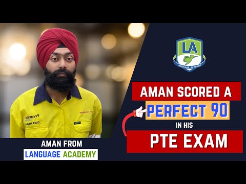 Aman scored Perfect 90 in PTE | Watch How? Language Academy - PTE | NAATI | IELTS