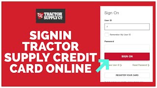Tractor Supply Credit Card Login: How To Sign In Tractor Supply Credit card Online 2022