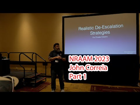 Realistic De-Escalation Strategies For Private Citizens - Part 1 (NRAAM 2023)