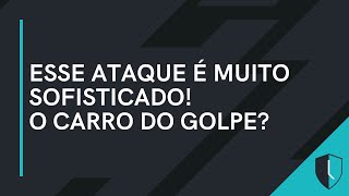 ESSE ATAQUE É MUITO SOFISTICADO! O CARRO DO GOLPE?