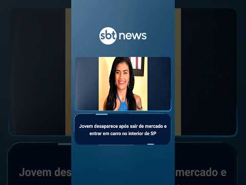 Jovem desaparece após sair de mercado e entrar em carro no interior de SP | #AloVoce