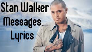Stan Walker-Messages Lyrics